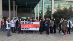 Hekimler ve sağlık çalışanları meydanlara çıktı