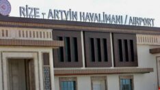 Rize-Artvin Havalimanı hakkında yeni karar