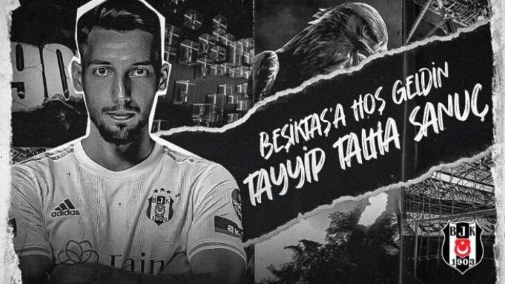 Beşiktaş, Tayyip Talha Sanuç’u transfer etti