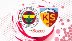Fenerbahçe-Kayserispor maçı (Süper Lig 36. hafta)