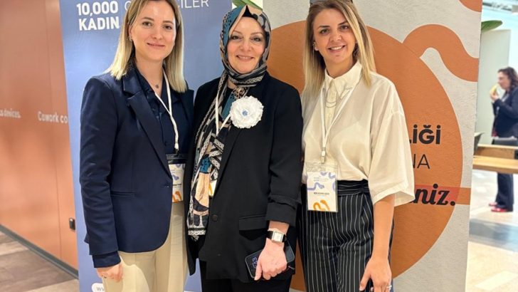 130’DAN FAZLA GİRİŞİMCİ KADIN ‘GÜÇ VE İŞ BİRLİĞİ’NDE BULUŞTU